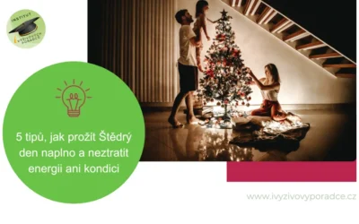 5 tipů, jak prožít Štědrý den naplno a neztratit energii ani kondici