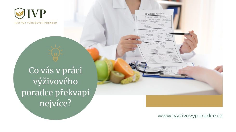 Co vás v práci výživového poradce překvapí nejvíce?
